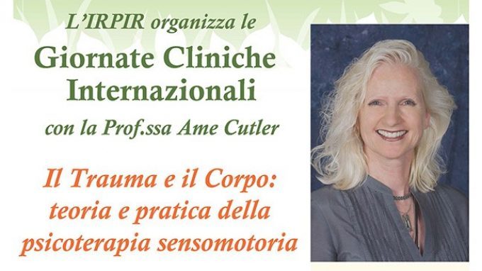 Il Trauma e il Corpo: teoria e pratica della psicoterapia sensomotoria con Ame Cutler – Report