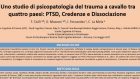 Uno studio di psicopatologia del trauma a cavallo tra quattro paesi: PTSD, Credenze e Dissociazione – Riccione, 2017