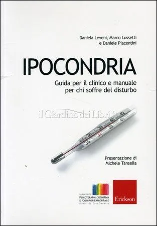 Ipocondria: guida per il clinico e chi soffre del disturbo - Recensione