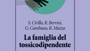 La famiglia del tossicodipendente tra terapia e ricerca - Recensione