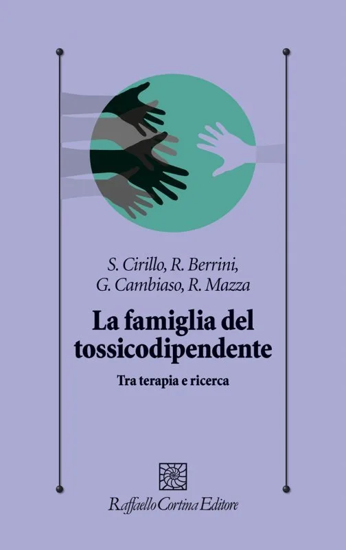 La famiglia del tossicodipendente tra terapia e ricerca - Recensione