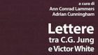 Lettere tra C.G. Jung e Victor White, a cura di A. C. Lammers e A. Cunningham – Recensione