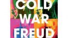 Cold War Freud: Psychoanalysis in an Age of Catastrophes (2016) di Dagmar Herzog – Recensione del libro
