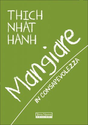 Mangiare in consapevolezza di Thich Nhat Hanh (2015) - Recensione