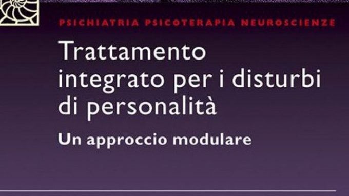 Trattamento integrato per i disturbi di personalità. Un approccio modulare – Recensione