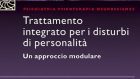 Trattamento integrato per i disturbi di personalità. Un approccio modulare – Recensione