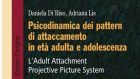 Psicodinamica dei pattern di attaccamento in età adulta e adolescenza – L’Adult Attachment Projective Picture System – Recensione
