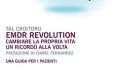 EMDR Revolution – Cambiare la propria vita un ricordo alla volta – Recensione