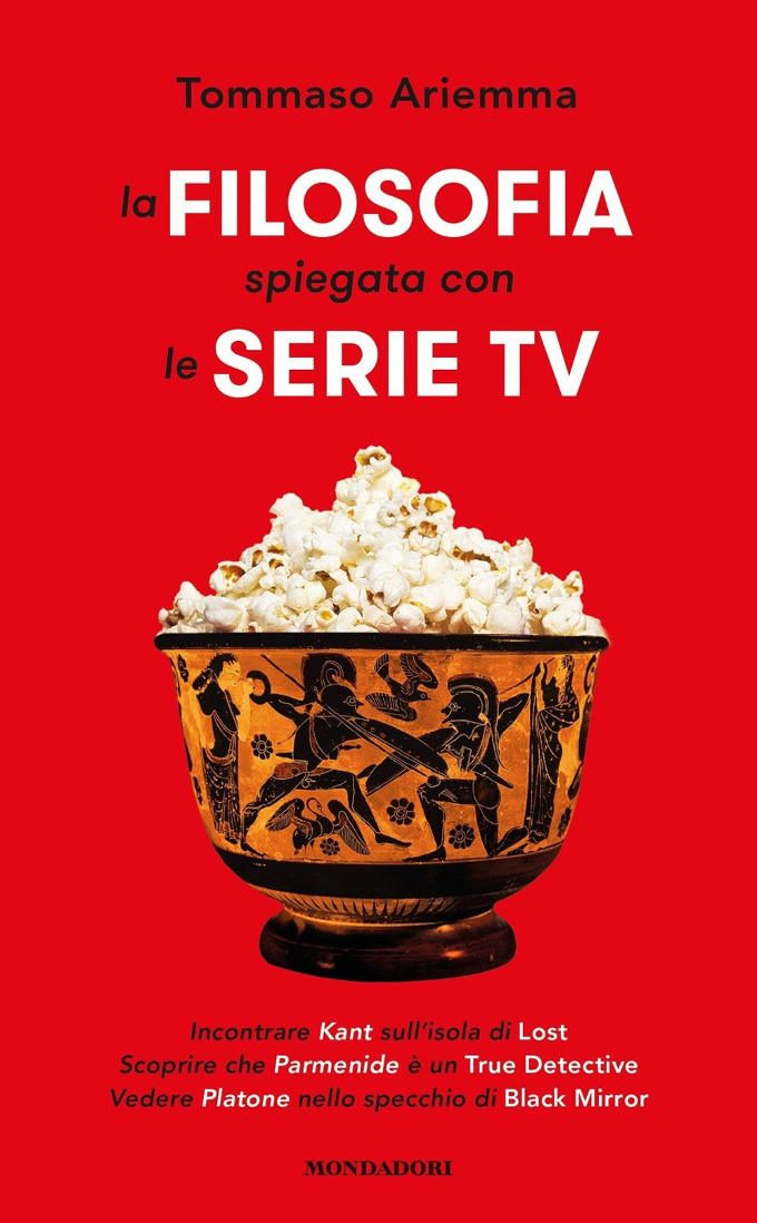 La filosofia spiegata con le serie tv 2017 - Recensione e intervista all autore