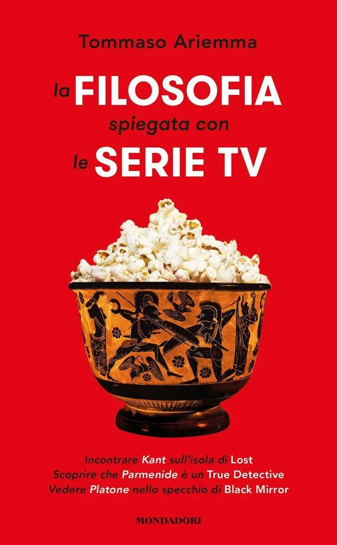 La filosofia spiegata con le serie tv 2017 - Recensione e intervista all autore