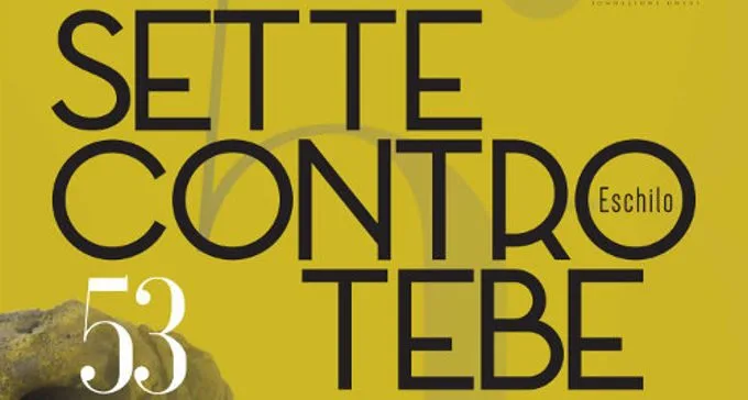 Sette contro Tebe di Eschilo: una lettura della rappresentazione teatrale