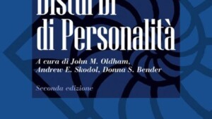 Trattato dei disturbi di personalita 2017 di Oldham, Skodol e Bender - Recensione