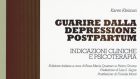 Guarire dalla depressione post partum. Indicazioni cliniche e psicoterapia (2017) – Recensione