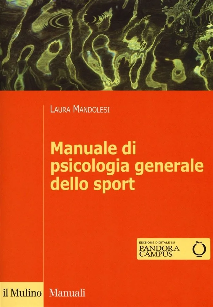 Manuale di Psicologia generale dello sport (2017) - Recensione