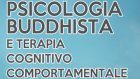 Psicologia Buddhista e Terapia Cognitivo Comportamentale (2016) – Recensione