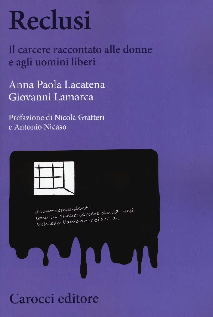 Reclusi. Il carcere raccontato alle donne e agli uomini liberi – Recensione del libro