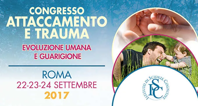 Report dal convegno Attaccamento e Trauma - Roma, 22-24 settembre 2017
