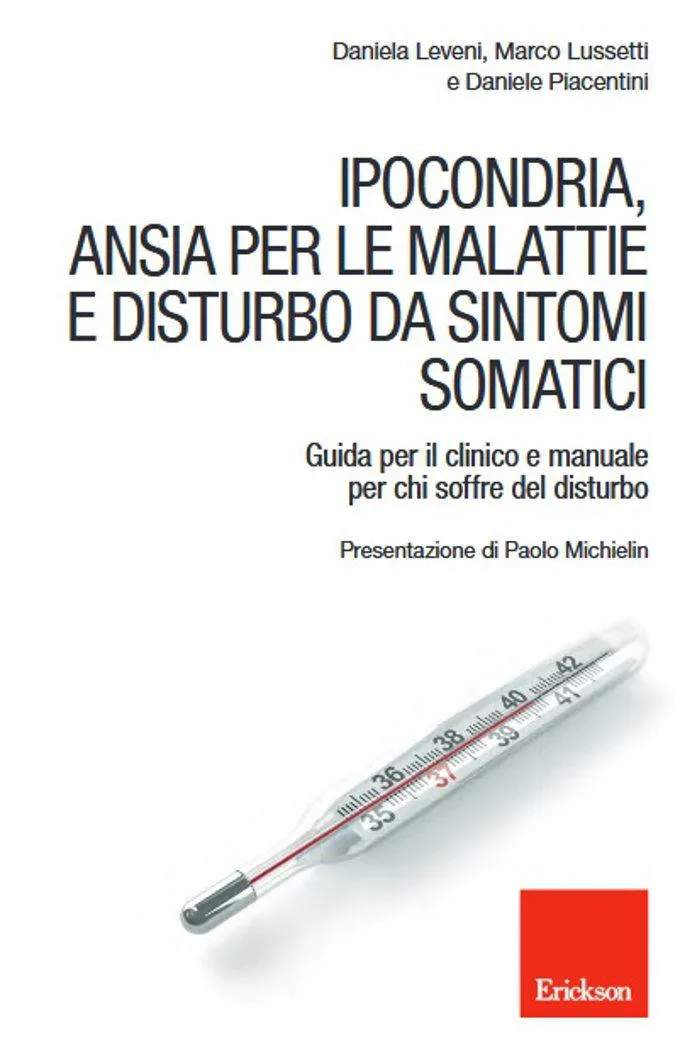 Ipocondria, ansia per le malattie e disturbo da sintomi somatici -Recensione del libro