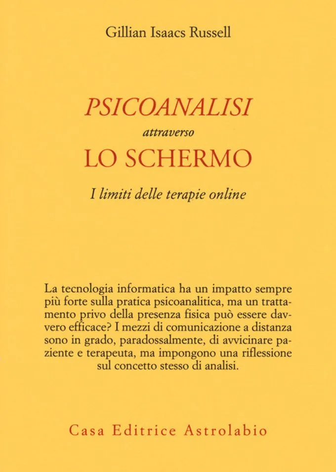 Psicoanalisi attraverso lo schermo i limiti delle terapie online &ndash; Recensione del libro
