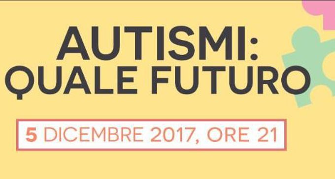 Autismi: quale futuro - Una serata informativa a Cornaredo