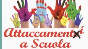 Attaccamenti a scuola (2017) di Mattioli, Di Marzo e Febbi - Recensione del libro - evid