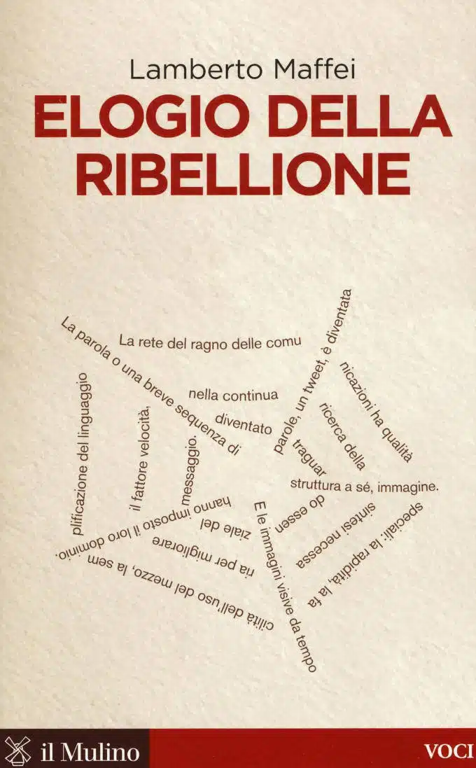 Elogio della ribellione (2016) di Lamberto Maffei – Recensione del libro