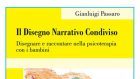 Il disegno narrativo condiviso. Disegnare e raccontare nella psicoterapia con i bambini (2017) – Recensione del libro
