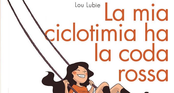 La mia ciclotimia ha la coda rossa (2017) – Recensione del libro