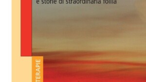 Mafia e psicopatologia. Crimini vittime e storie di straordinaria follia - Recensione