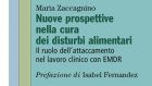 Nuove prospettive nella cura dei disturbi alimentari (2017) di Maria Zaccagnino – Recensione del libro