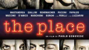 The Place (2017) di P.Genovese tra richieste e scelte, come in terapia -Recensione