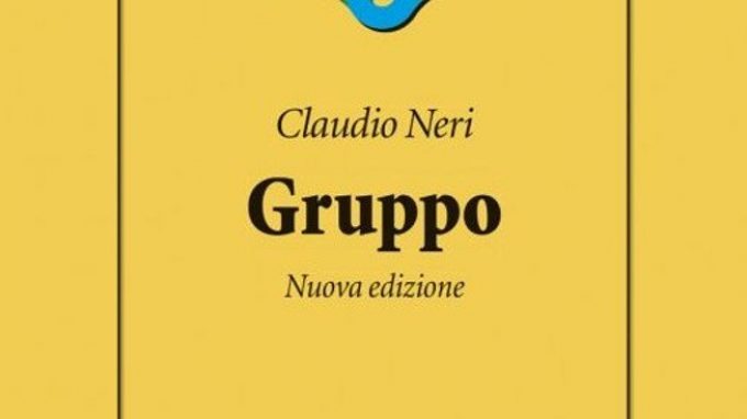 Gruppo: la nuova edizione del libro di Claudio Neri (2017) – Recensione