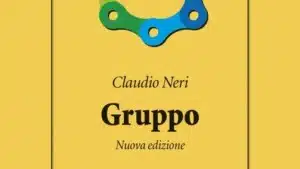 Gruppo: la nuova edizione del libro di Claudio Neri (2017) - Recensione