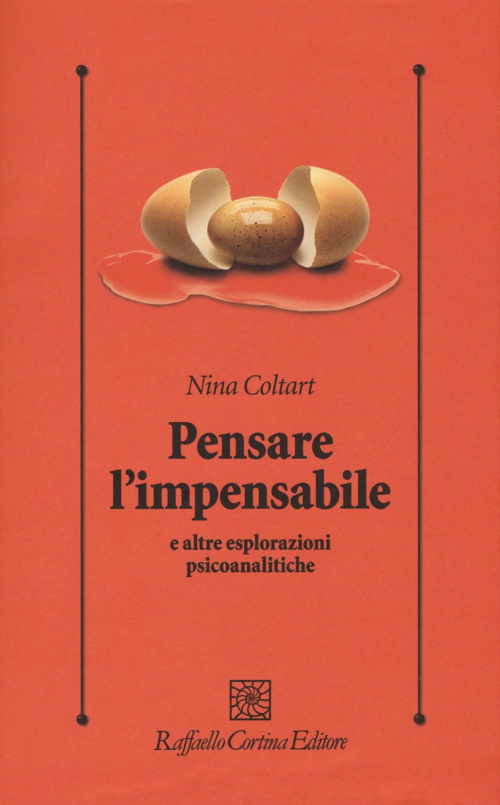 Pensare l’impensabile e altre esplorazioni psicoanalitiche - Recensione