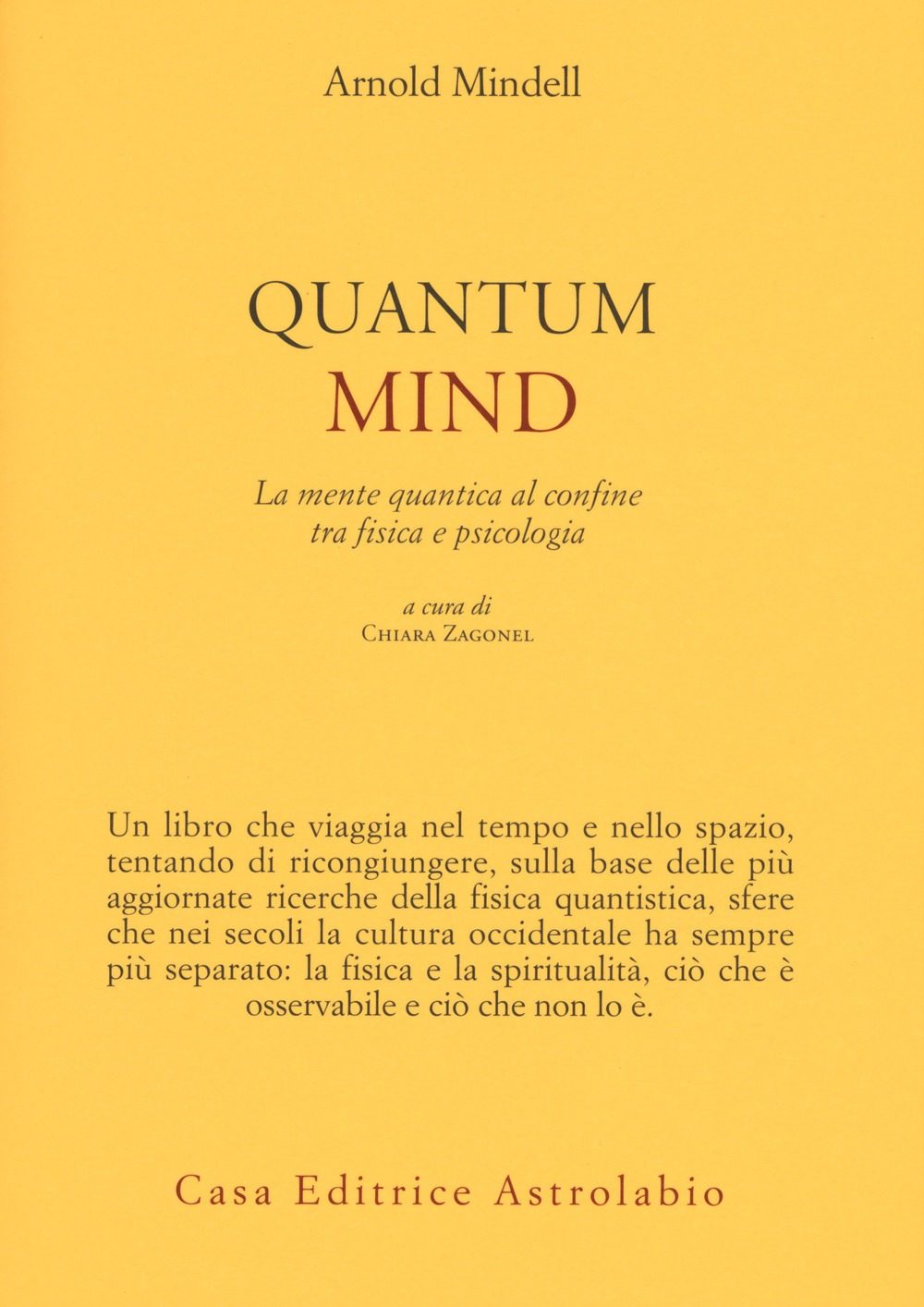 Quantum Mind. La mente quantica al confine tra fisica e psicologia - Recensione