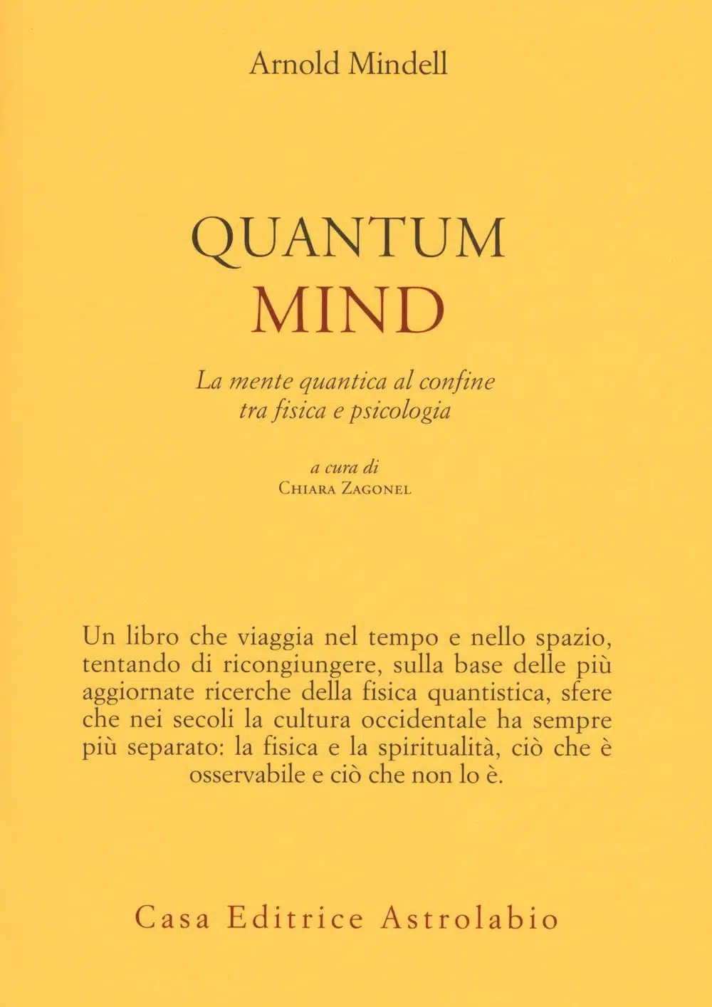 Quantum Mind. La mente quantica al confine tra fisica e psicologia - Recensione