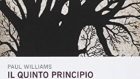 Il quinto principio di Paul Williams (2014) – Recensione del libro
