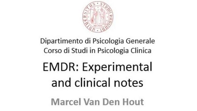 EMDR: Experimental and clinical notes – Conferenza con il prof. Van den Hout, 12 Aprile 2018
