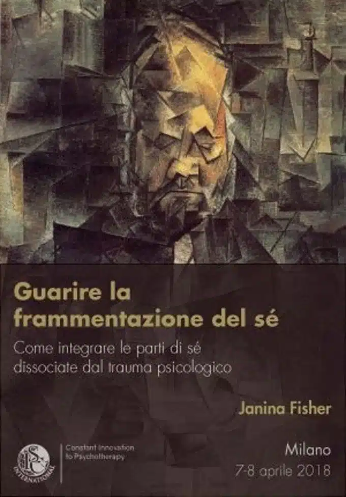 Janina Fisher: Guarire la frammentazione del Se- Report dal workshop