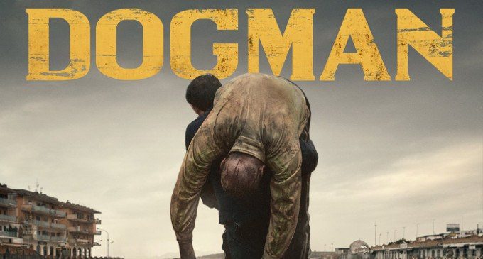 Dogman (2018): tra assenza di colore e assenza di speranza, un destino che soccombe sotto il dolore di ciò che ci circonda – Recensione del film