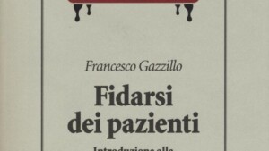 Fidarsi dei pazienti (2016) di F.Gazzillo -Recensione di Giancarlo Dimaggio