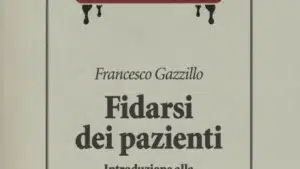 Fidarsi dei pazienti (2016) di F.Gazzillo -Recensione di Giancarlo Dimaggio