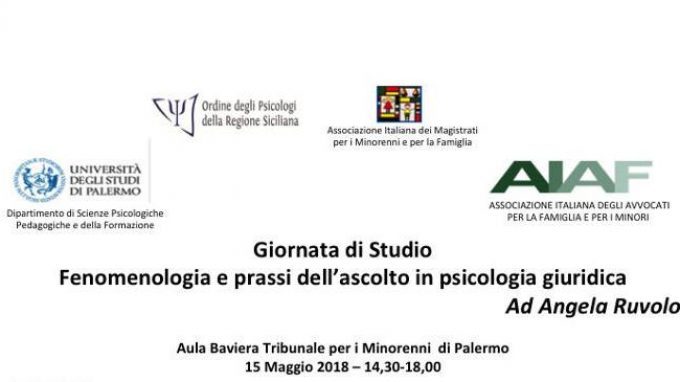 Fenomenologia e prassi dell’ascolto in psicologia giuridica – Report dal Convegno di Palermo