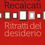 Ritratti del desiderio (2018) di Massimo Recalcati - Recensione del libro