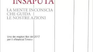 A tua insaputa di John Bargh - Recensione del libro