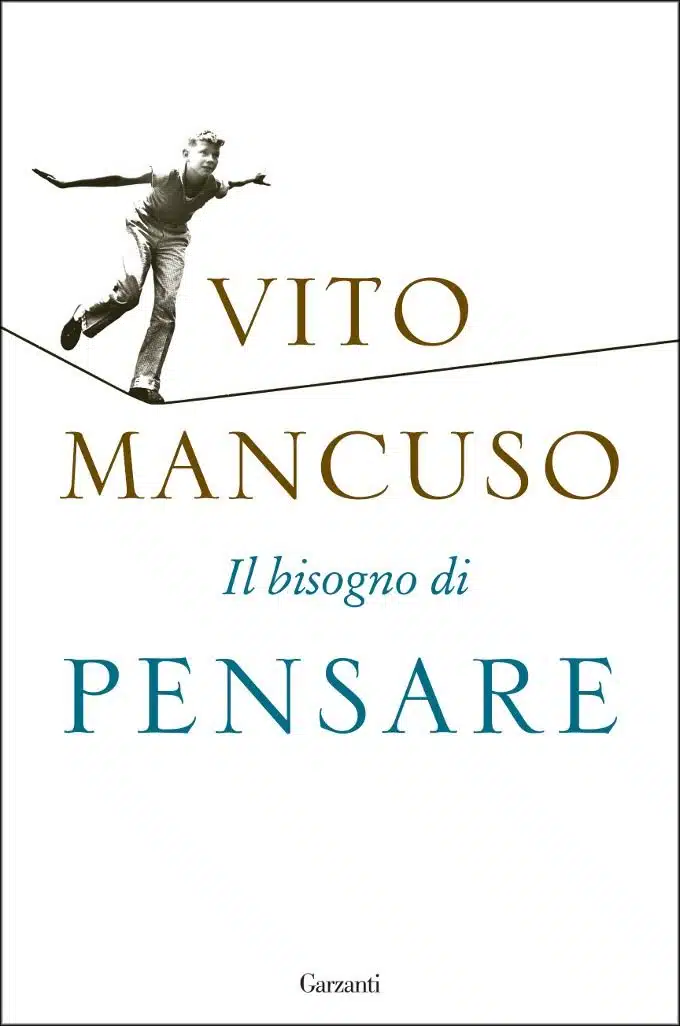 Il bisogno di pensare di V. Mancuso (2017) - Recensione del libro