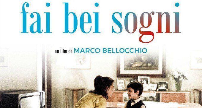 Fai bei sogni (2016) di Marco Bellocchio – Recensione del film
