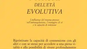 Guarire i traumi dell’età evolutiva (2018) - Recensione del libro - FEAT