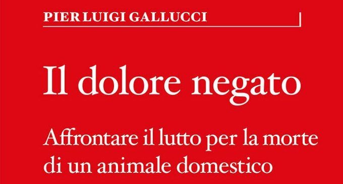 Il dolore negato (2018) di Pier Luigi Gallucci – Recensione del libro