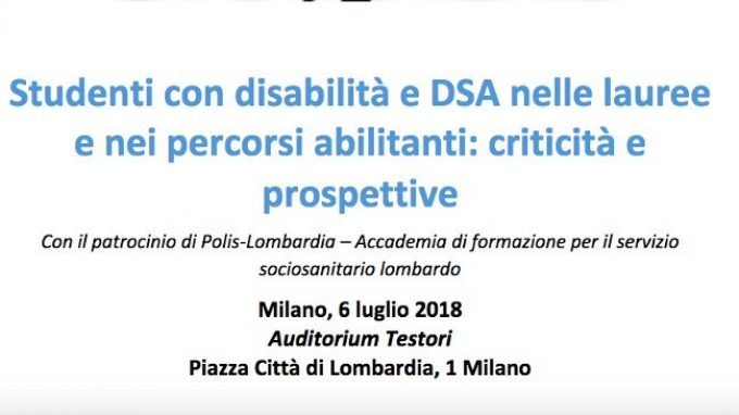 Studenti con disabilità e DSA nelle lauree e nei percorsi abilitanti: criticità e prospettive – Report dal convegno